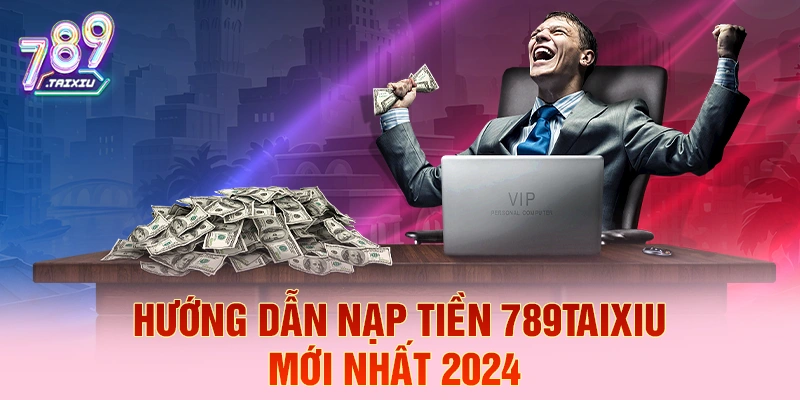Hướng dẫn nạp tiền tại luck88 chi tiết